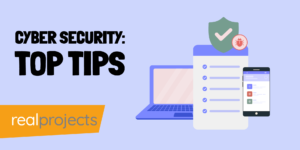 Cyber Security: Top Tips