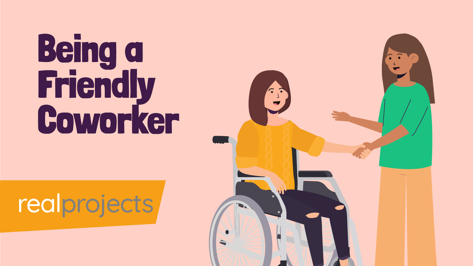 Be A Friendly Coworker