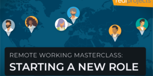 Remote Working Masterclass: Starting a New Role